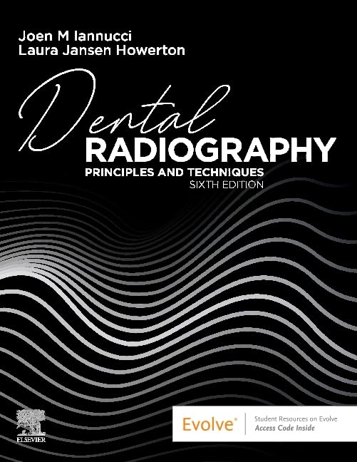 Dental Radiography: Principles and Techniques 6th Edition