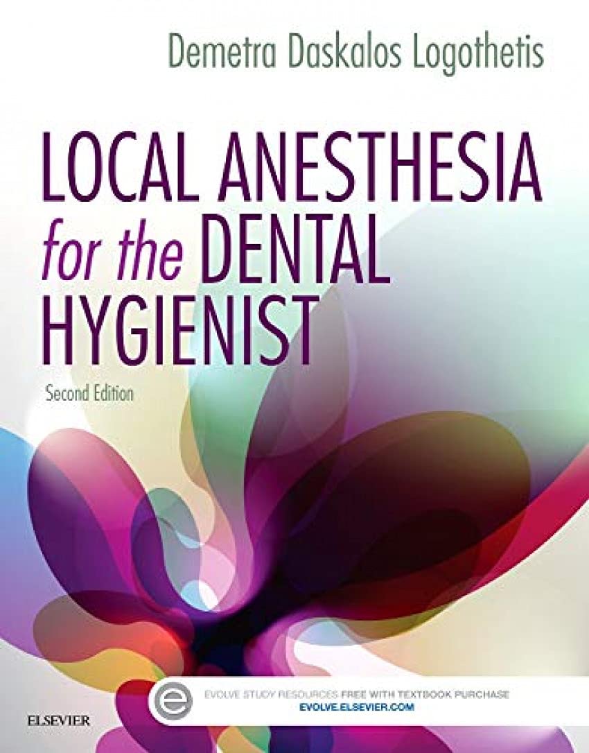 Local Anesthesia for the Dental Hygienist 2nd Edition