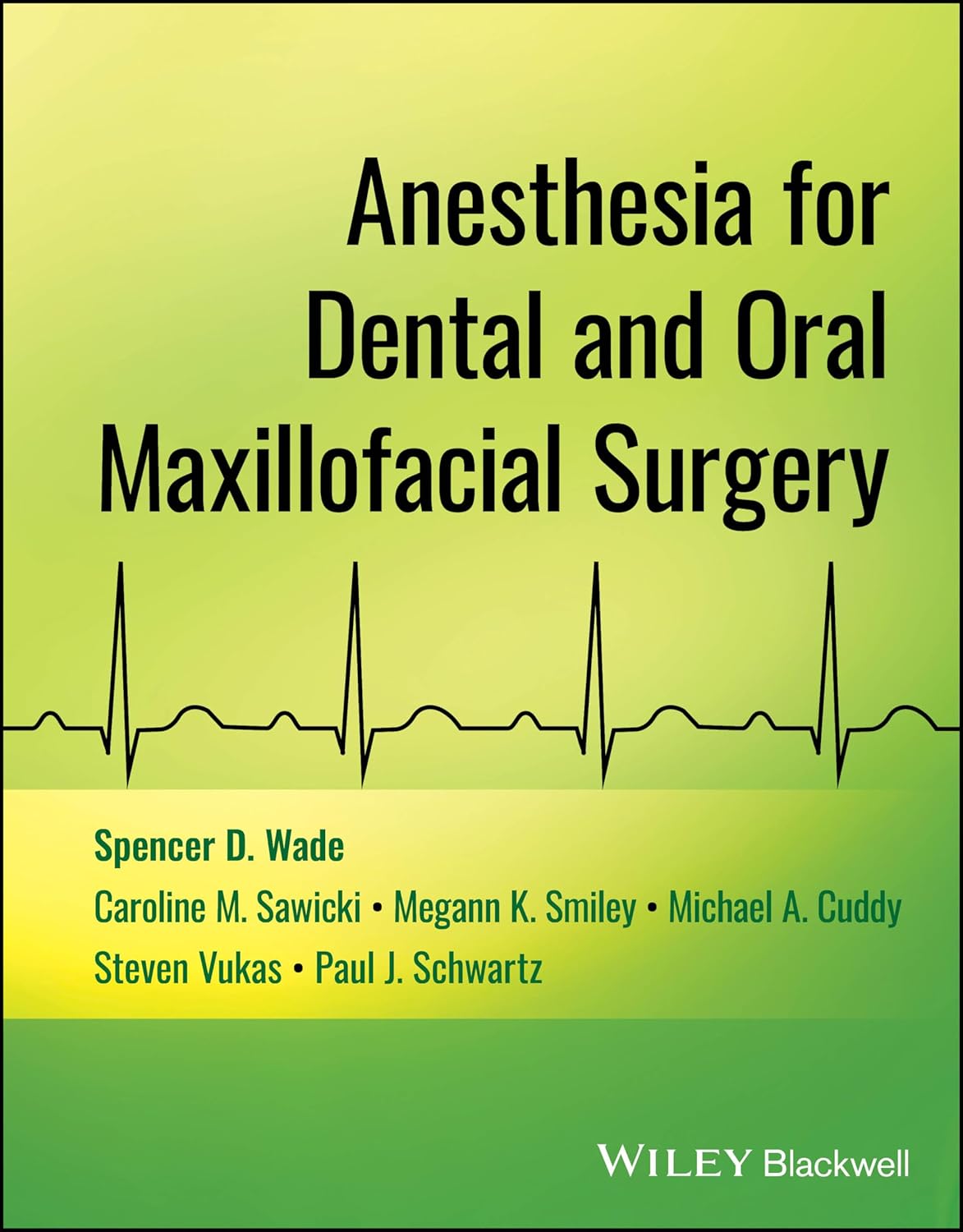 Anesthesia for Dental and Oral Maxillofacial Surgery 1st Edition