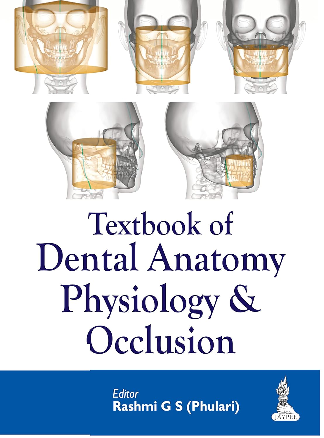 Textbook of Dental Anatomy, Physiology and Occlusion