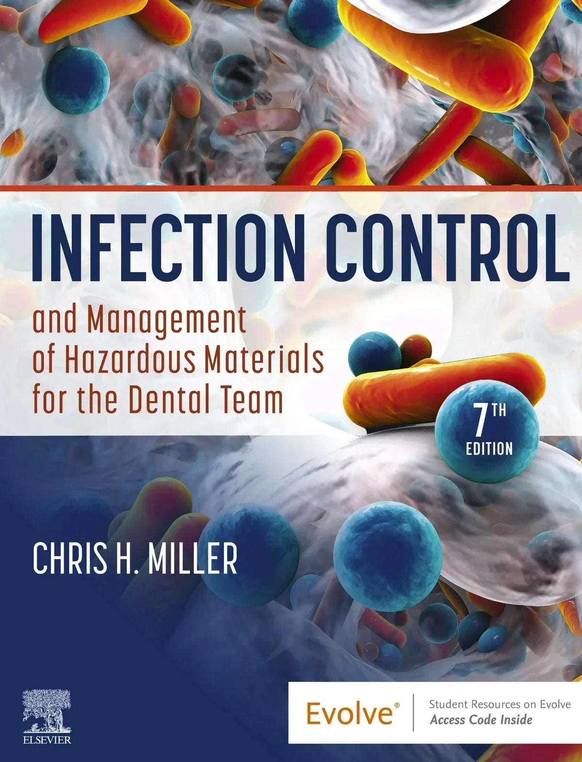 Infection Control and Management of Hazardous Materials for the Dental Team 7th Edition