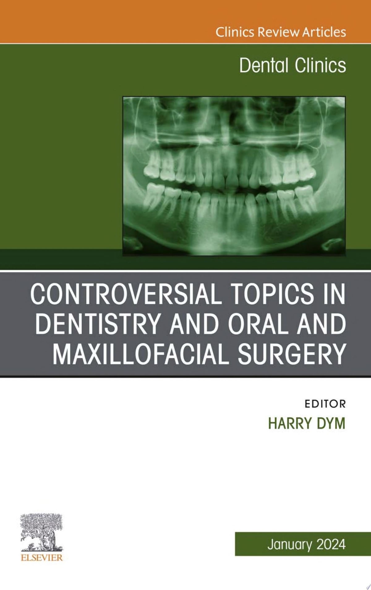 Controversial Topics in Oral and Maxillofacial Surgery, An Issue of Dental Clinics of North America, E-Book
