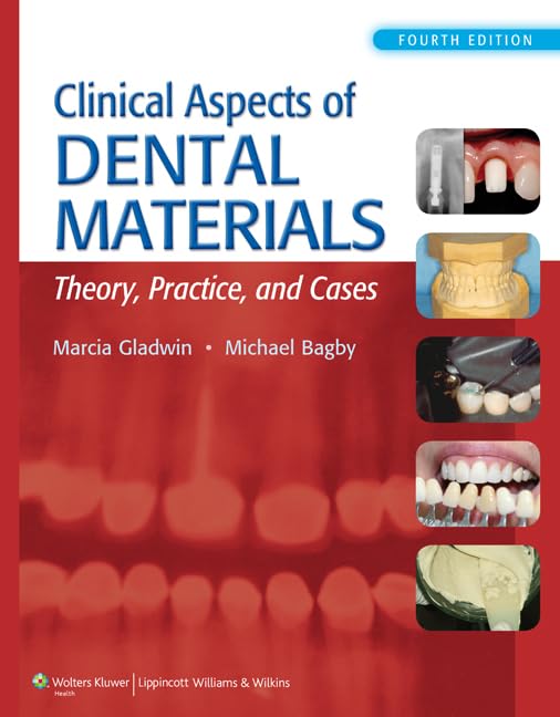 CLINICAL ASPECTS OF DENTAL MATERIALS 4E