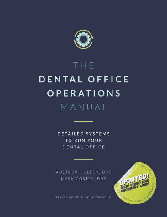 Dental Operations Manual: Detailed Systems to Run your Dental Practice (Dental Manuals from Dental Success Network)