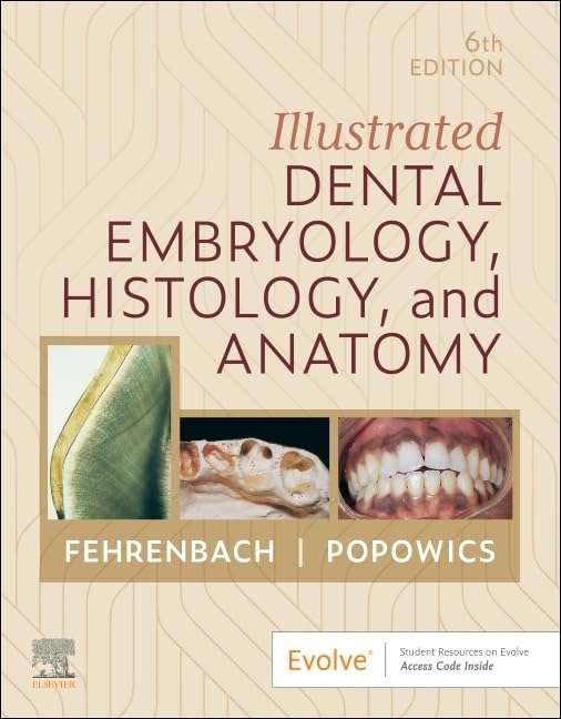 Illustrated Dental Embryology, Histology, and Anatomy, 6th edition - 09 September 2025