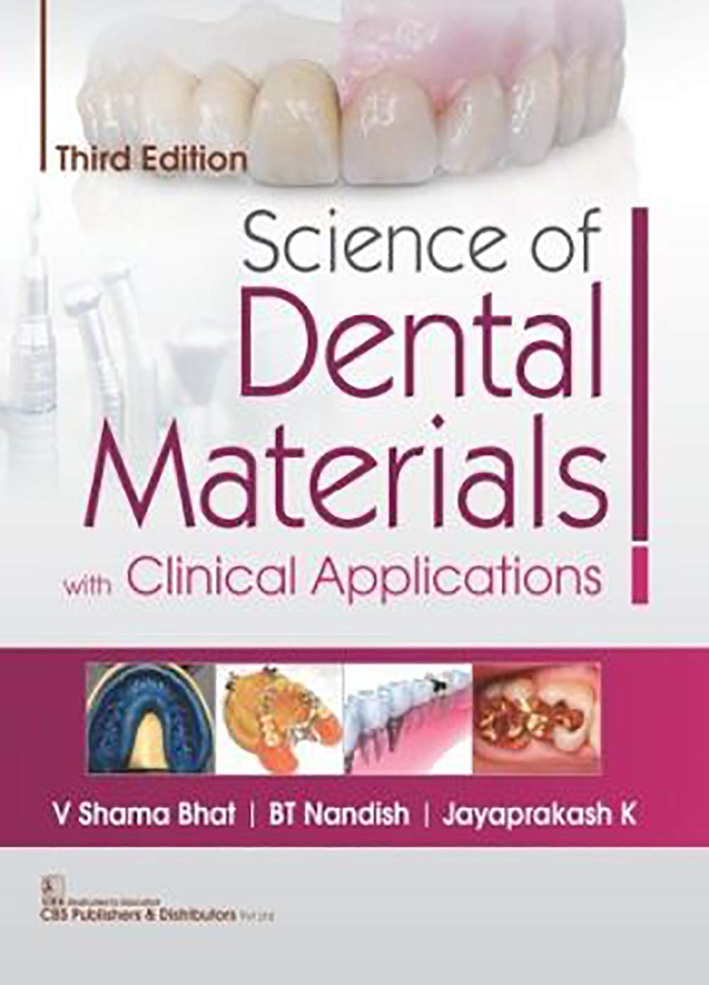 Science of Dental Materials with Clinical Applications, 3rd Edition