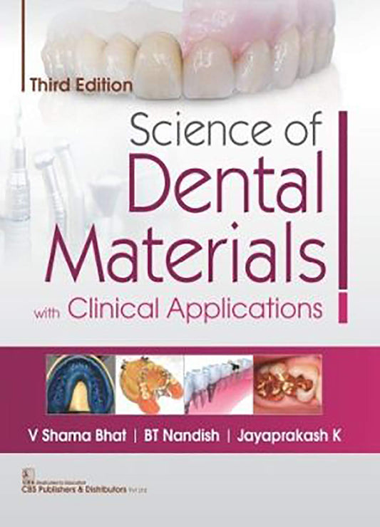 Science of Dental Materials with Clinical Applications, 3rd Edition