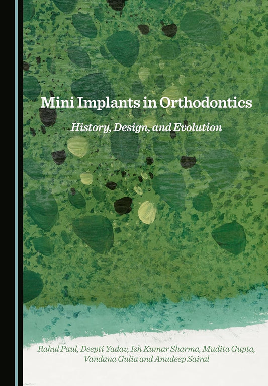 Mini Implants in Orthodontics: History, Design, and Evolution