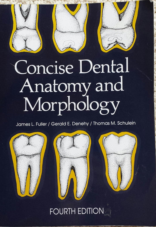 Concise Dental Anatomy and Morphology, 4th Edition