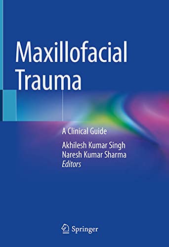 Maxillofacial Trauma: A Clinical Guide