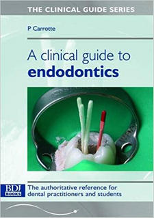 A Clinical Guide to Endodontics