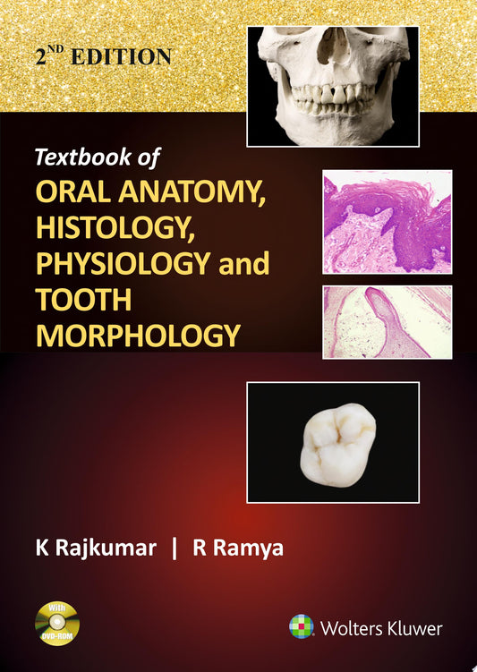 Textbook of Oral Anatomy, Physiology, Histology and Tooth Morphology