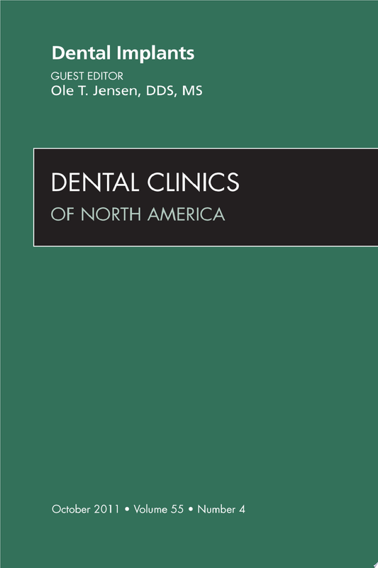 Dental Implants, An Issue of Dental Clinics