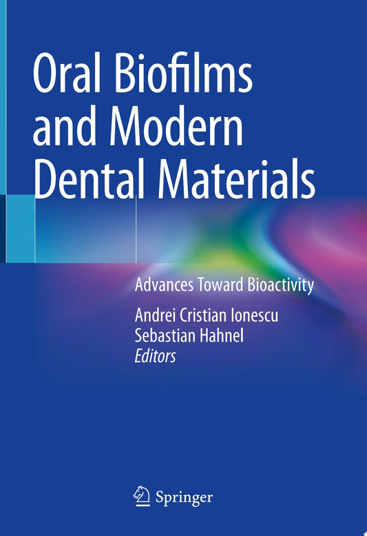Oral Biofilms and Modern Dental Materials