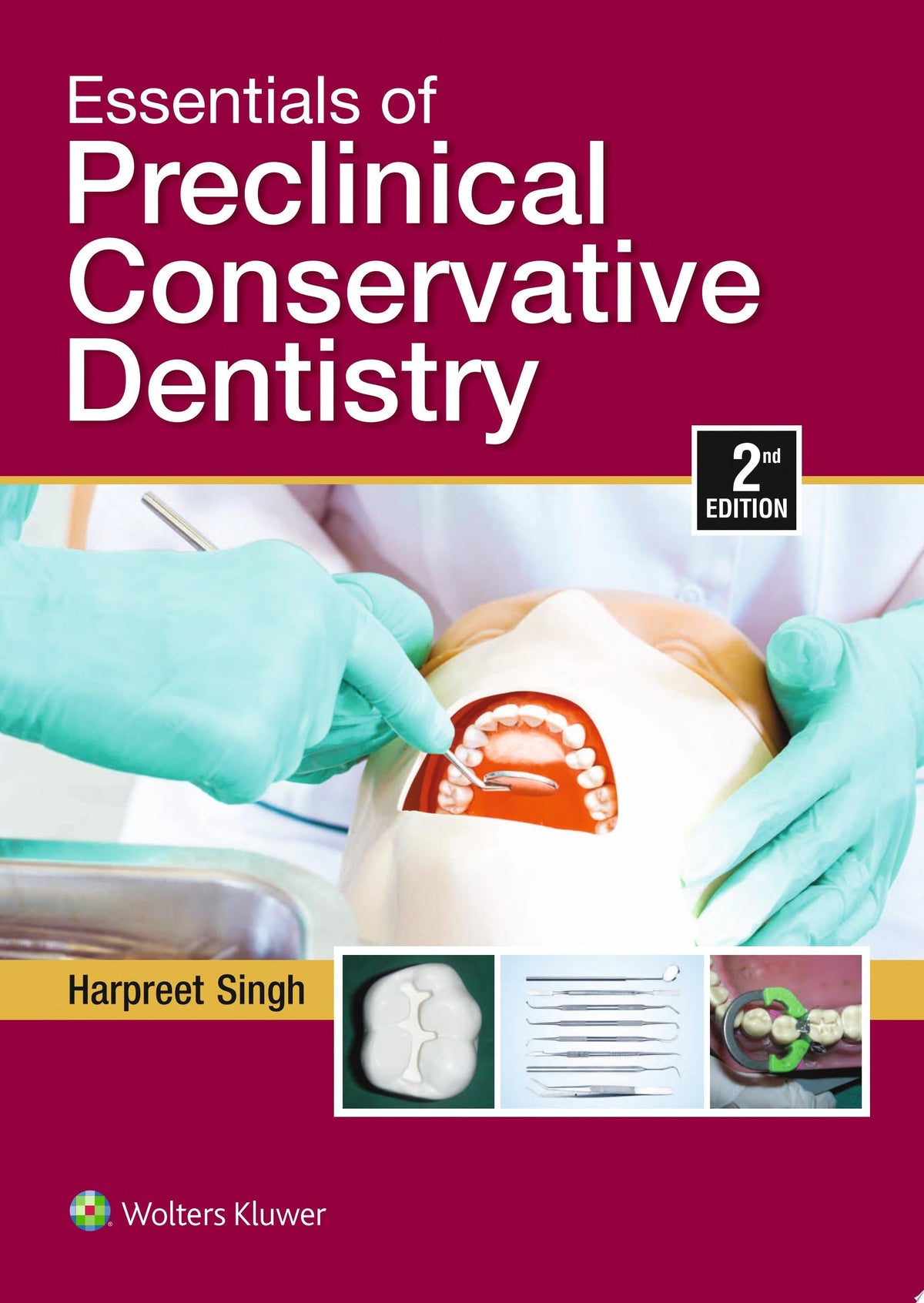 Essentials of Preclinical  Conservative Dentistry 2/e