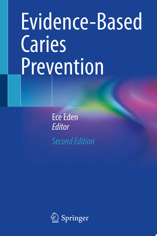 Evidence-Based Caries Prevention