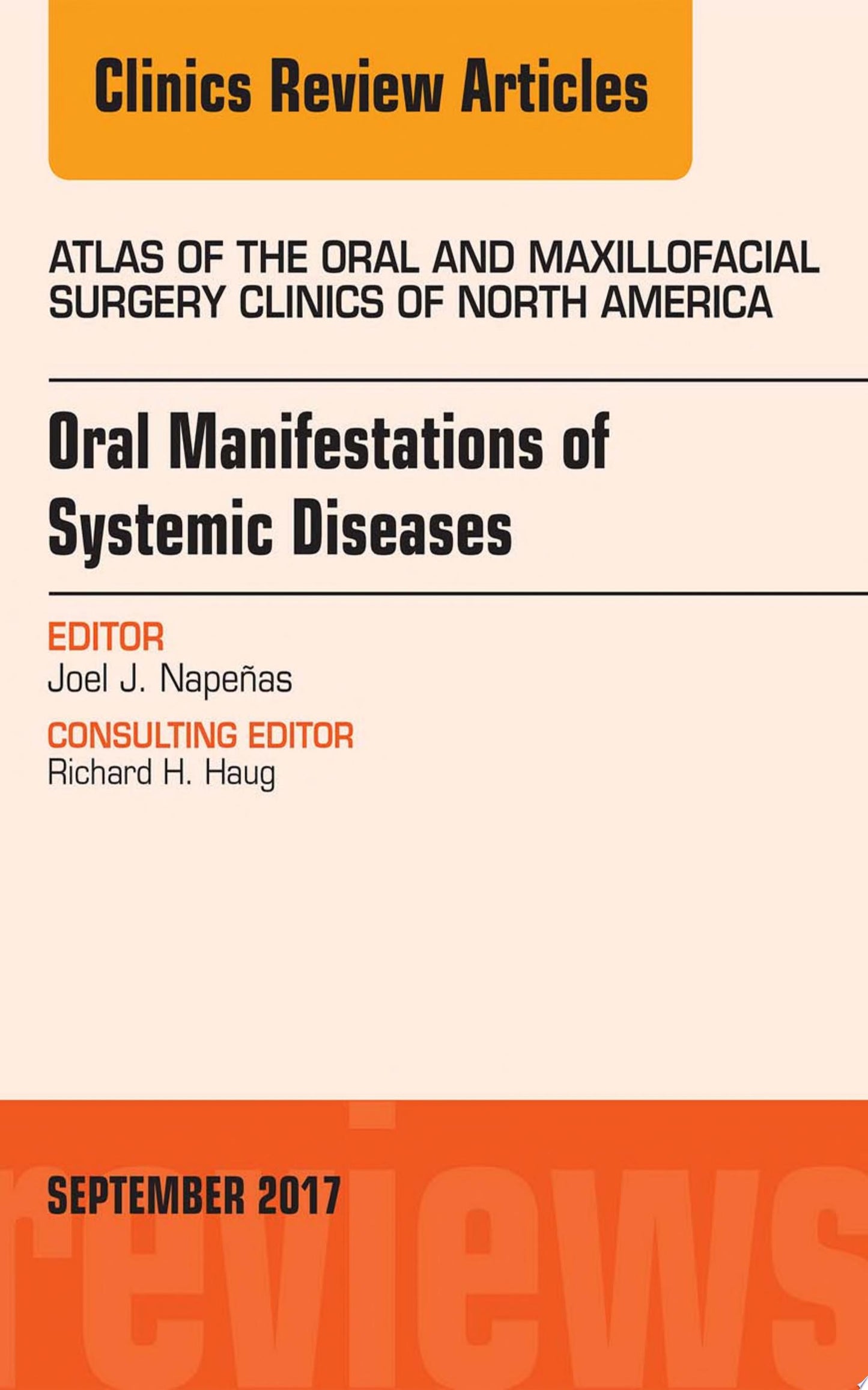Oral Manifestations of Systemic Diseases, An Issue of Atlas of the Oral & Maxillofacial Surgery Clinics