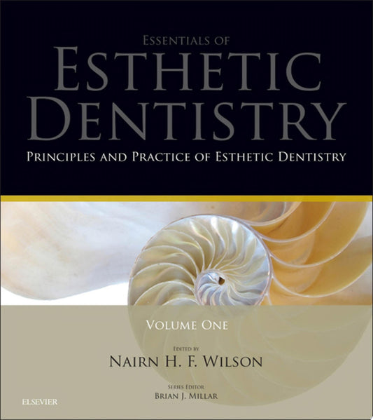 Principles and Practice of Esthetic Dentistry