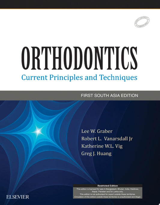Orthodontics: Current Principles and Techniques: First SA Edn